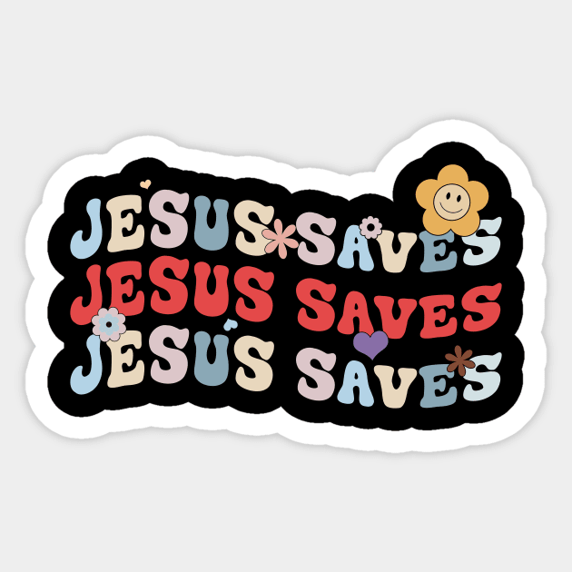 Groovy Jesus Saves Sticker by Quotes NK Tees